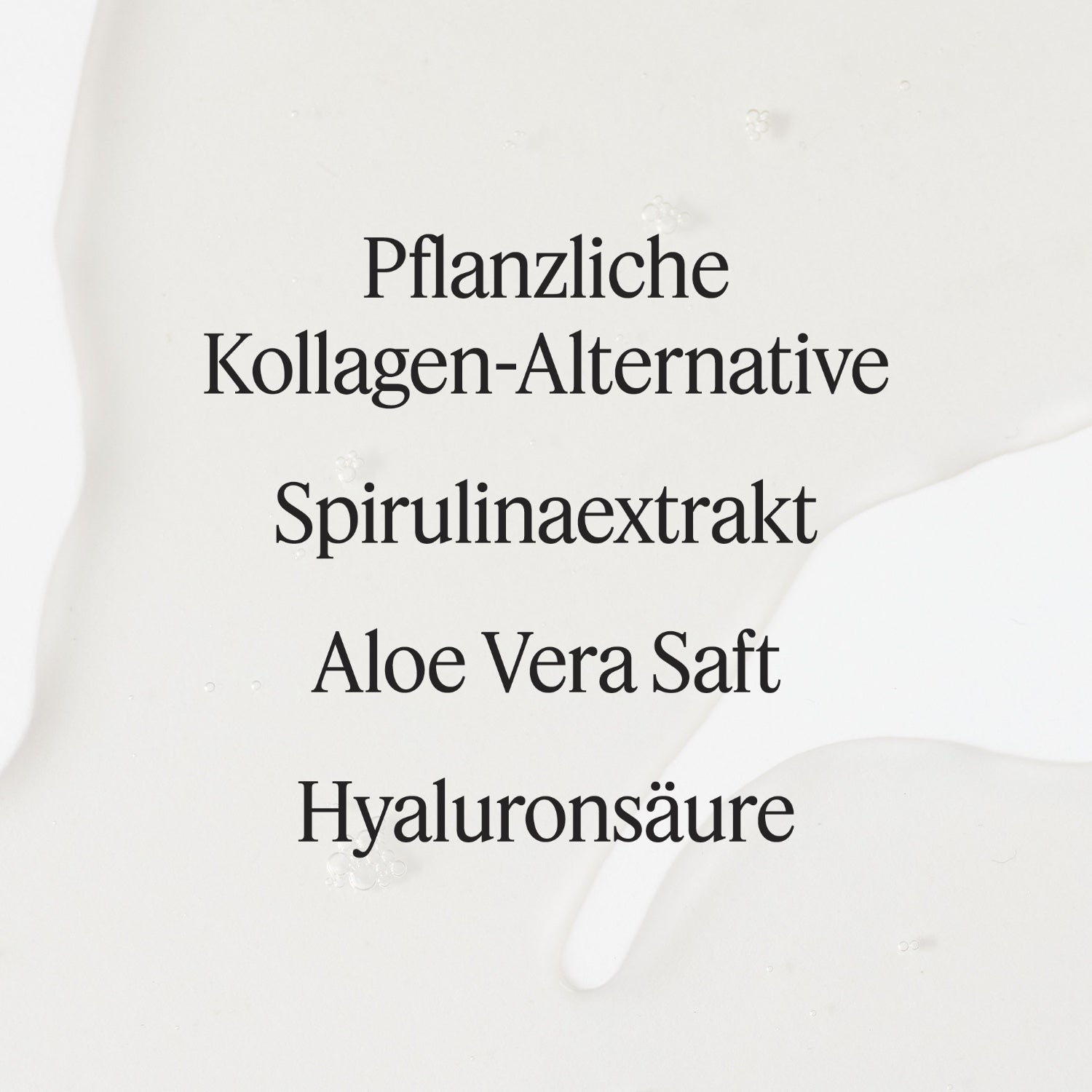 Santaverde Collagen Drops – Texturbild des pflanzlichen Anti-Aging Serums mit Hauptinhaltsstoffen Aloe Vera Saft,  pflanzlichem Kollagen und Hyaluronsäure
